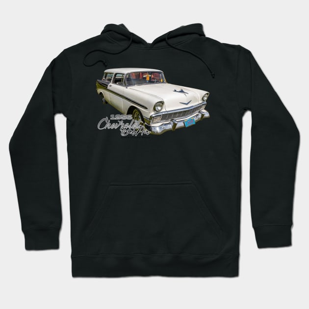 1956 Chevrolet Bel Air Nomad Station Wagon Hoodie by Gestalt Imagery